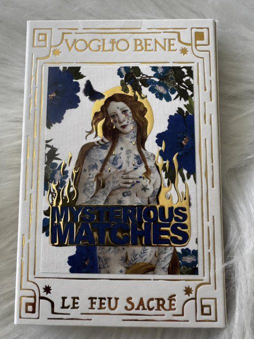 LE FEU SACRE - MYSTERIOUS MATCHES  - VOGLIO BENE